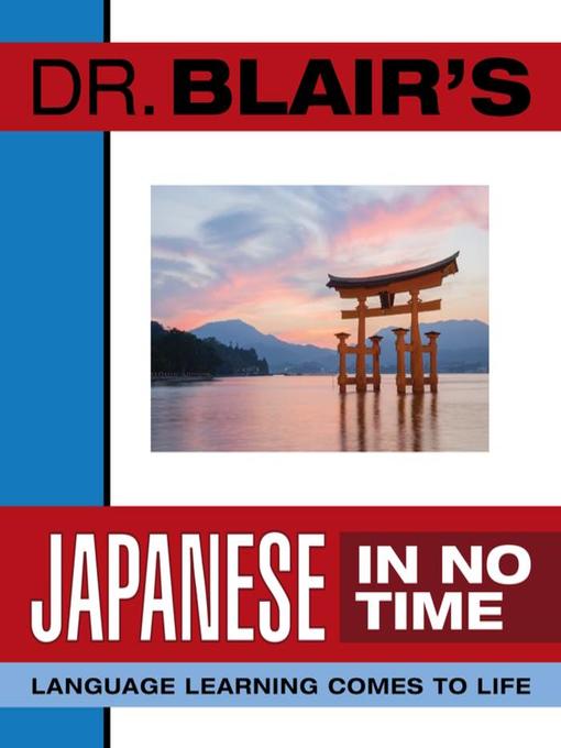 Title details for Dr. Blair's Japanese in No Time by Robert Blair - Available
